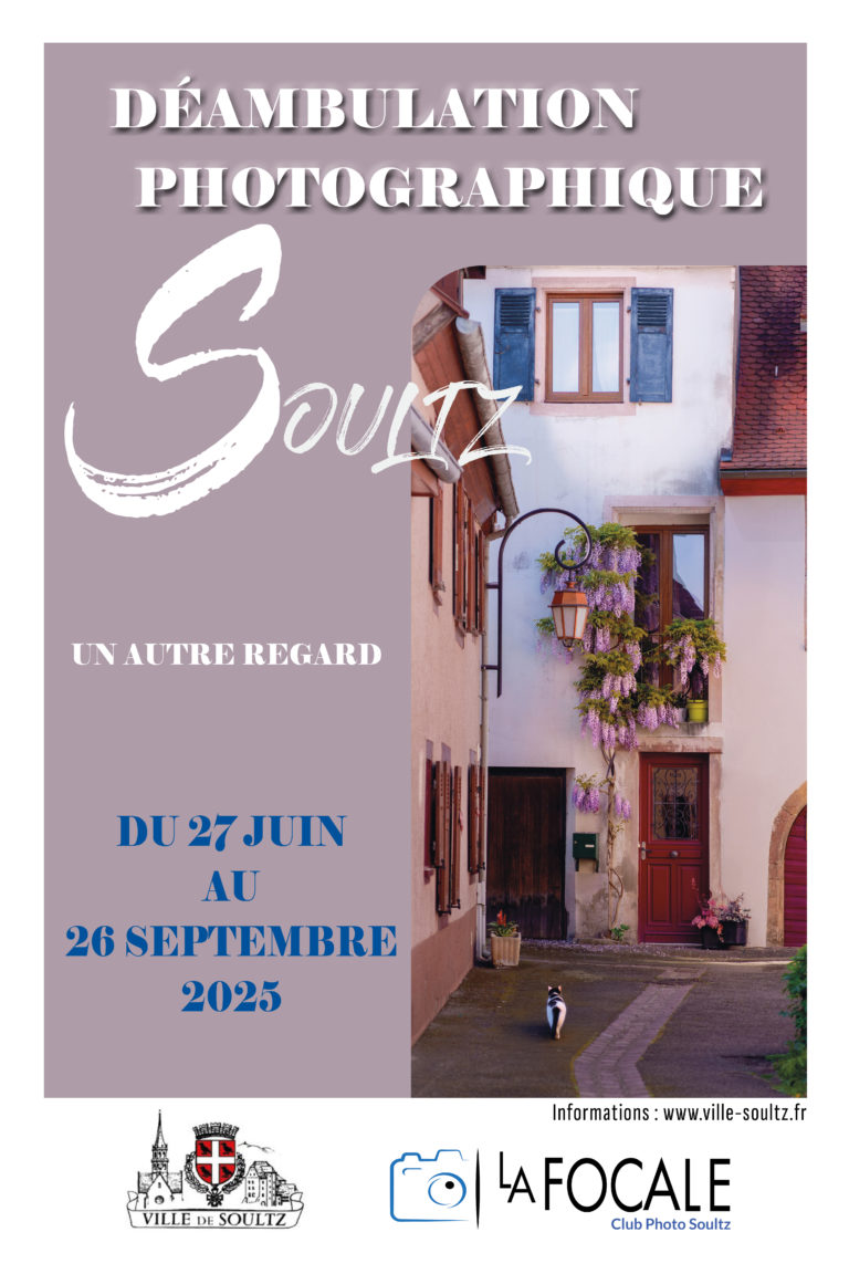 Soultz, un autre regard – Déambulation photographique